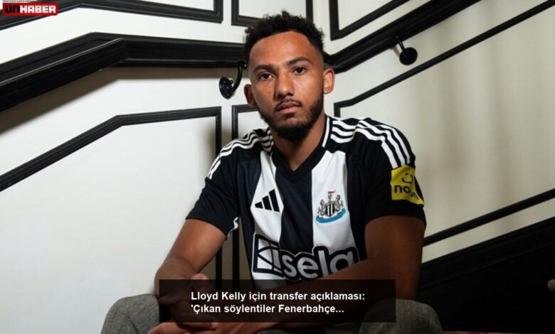 Fenerbahçe'nin Lloyd Kelly transferinde ilk teklif reddedildi 1 Fenerbahçe'nin Lloyd Kelly transferinde ilk teklif reddedildi
