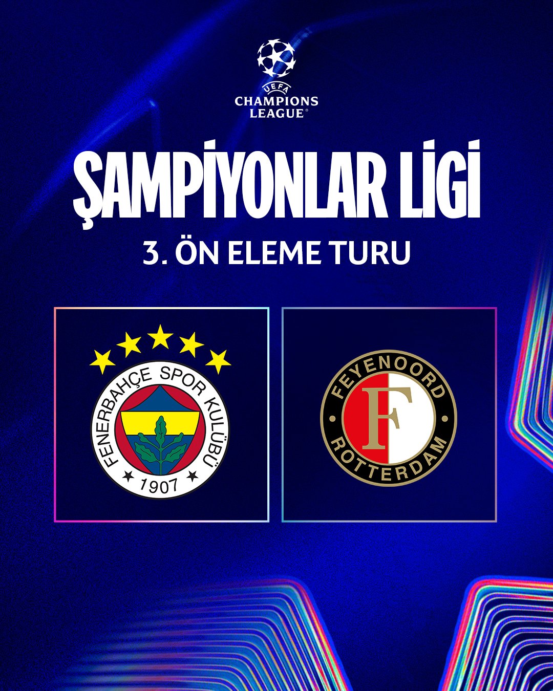 Fenerbahçe, UEFA Şampiyonlar Ligi 3. Ön Eleme Turu'nda Hollanda'nın Feyenoord takımı ile eşleşti